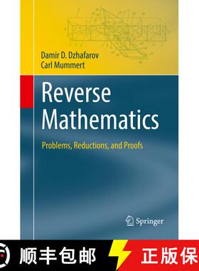 【3-4周达】Reverse Mathematics : Problems, Reductions, and Proofs [9783031113666]