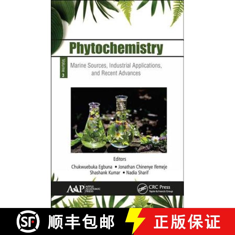 【3-4周达】Phytochemistry: Volume 3: Marine Sources, Industrial Applications, and Recent Advances [9781771887618]