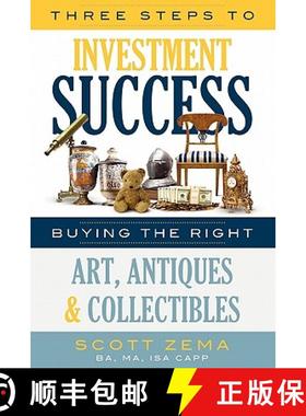 【3-4周达】Three Steps to Investment Success: Buying the Right Art, Antiques, and Collectibles [9780557675098]