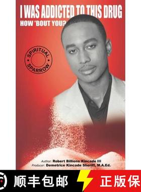 预订 I Was Addicted to This Drug How 'Bout You? [9781467568838]