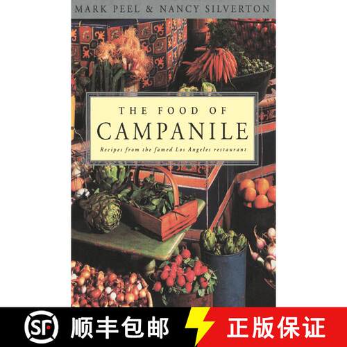 【3-4周达】The Food of Campanile: Recipes from the Famed Los Angeles Restaurant: A Cookbook [9780812992038]