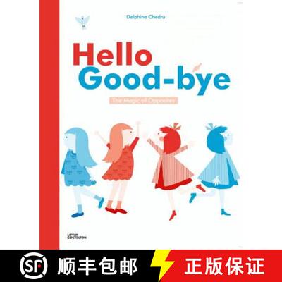 Hello Goodbye: The Magic of Opposites [9783899557534]