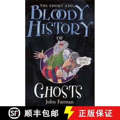 【3-4周达】The Short & Bloody History Of Ghosts [9780099417255]