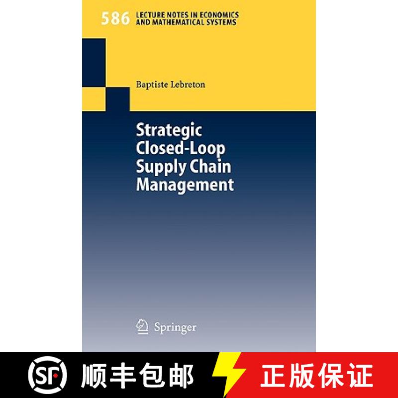 【3-4周达】Strategic Closed-Loop Supply Chain Management [9783540389071]