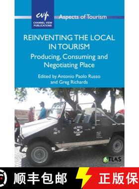 【3-4周达】Reinventing the Local in Tourism : Producing, Consuming and Negotiating Place [9781845415686]