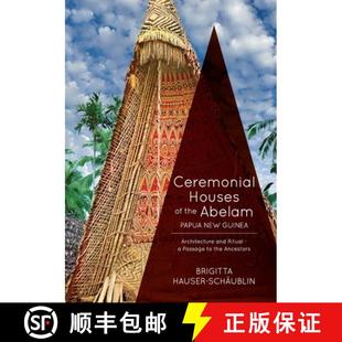 Houses A... the Architecture New Papua 3周达 Ceremonial 9781863333443 Abelam Guinea Ritual and Passage