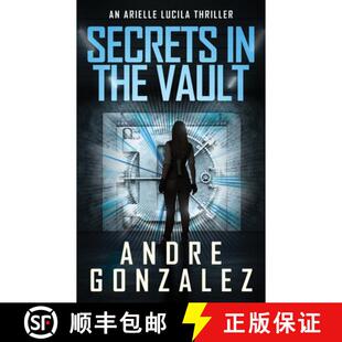 【3-4周达】Secrets in the Vault (An Arielle Lucila Thriller) [9781951762452]