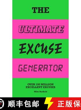预订 The Ultimate Excuse Generator: Over 100 Million Excellent Excuses (Funny, Joke, Flip Book) [9781786275257]