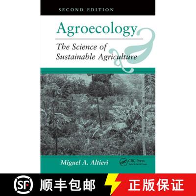 预订 Agroecology: The Science Of Sustainable Agriculture, Second Edition [9780367319229]