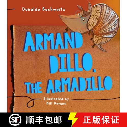 【3-4周达】Armand Dillo the Armadillo [9781949868814]