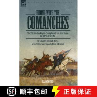 Comanches Army The the Riding During Confederate 35th th... Virginia with Cavalry 3周达 9781915234988 Battalion