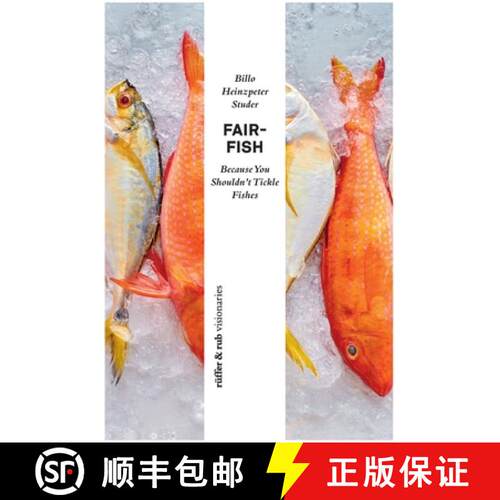 【3-4周达】fair-fish: Because You Shouldn't Tickle Fishes [9783906304830]