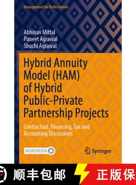 【3-4周达】Hybrid Annuity Model (HAM) of Hybrid Public-Private Partnership Projects: Contractual, Fin... [9789811920219]