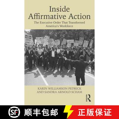 【3-4周达】Inside Affirmative Action : The Executive Order That Transformed America's Workforce [9781138726994]