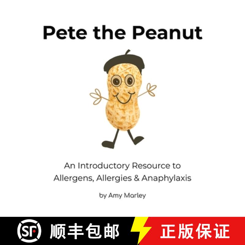 【2-3周达】Pete the Peanut: An Introductory Resource to Allergens, Allergies & Anaphylaxis [9781922593009]