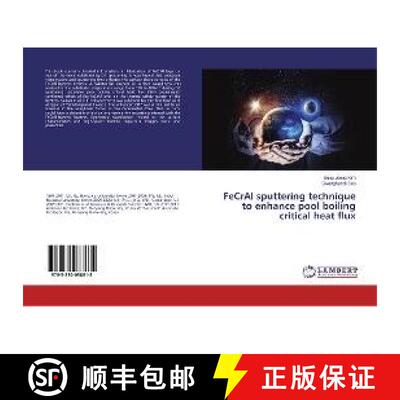 预订 FeCrAl sputtering technique to enhance pool boiling critical heat flux [9783330038615]
