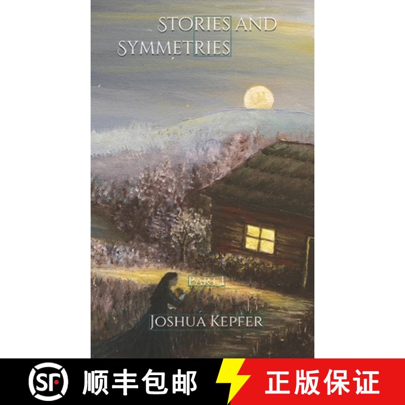 【3-4周达】Stories and Symmetries: Part I [9780578643694]