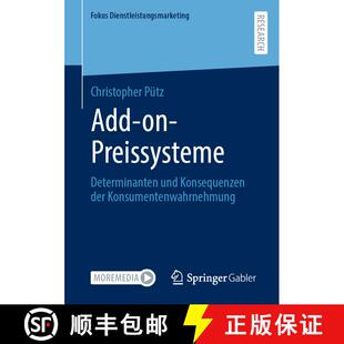 【3-4周达】Add-on-Preissysteme : Determinanten und Konsequenzen der Konsumentenwahrnehmung (1. Aufl. ... [9783658396527]