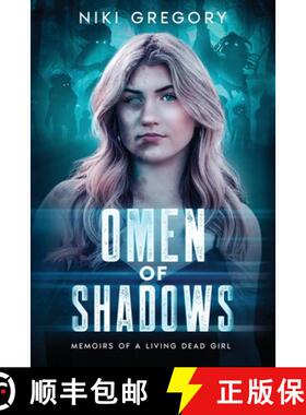 【3-4周达】Omen Of Shadows: Memoirs Of A Living Dead Girl [9798868950582]