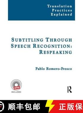 【3-4周达】Subtitling Through Speech Recognition: Respeaking [9781905763283]