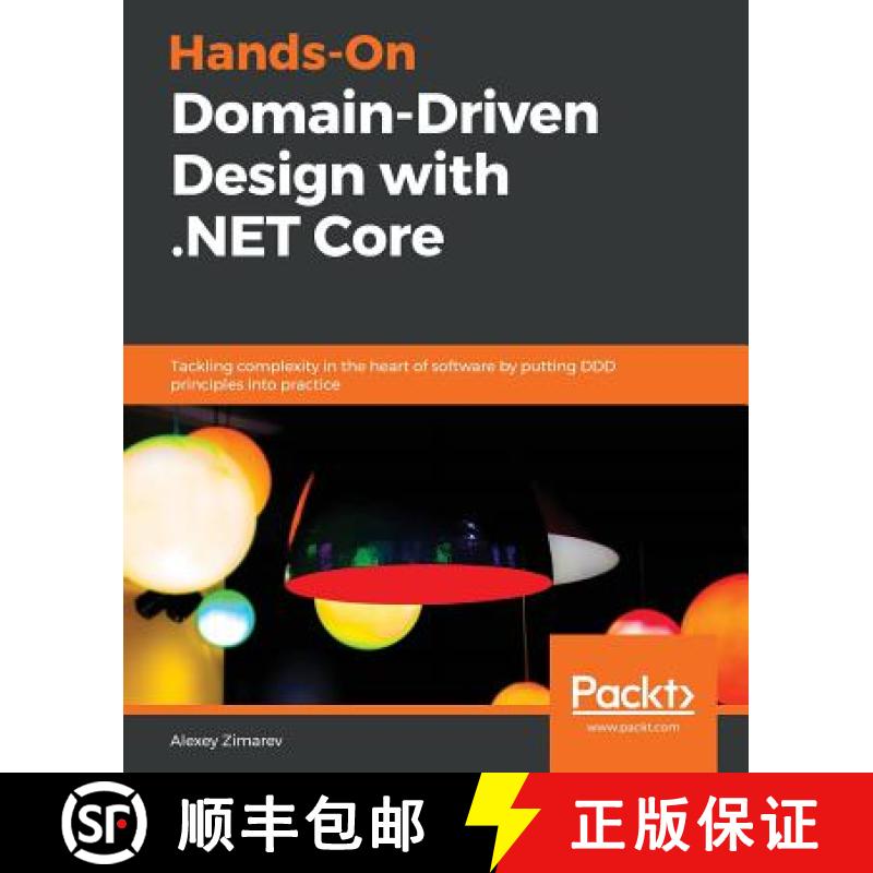 预订 Hands-On Domain-Driven Design with .NET Core : Tackling complexity in the heart of software by p... [9781788834094]