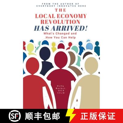 【4周达】The Local Economy Revolution Has Arrived: What's Changed and How You Can Help [9780990004493]