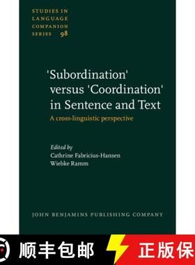 【3-4周达】'Subordination' versus 'Coordination' in Sentence and Text.A cross-linguistic perspective. [9789027231093]