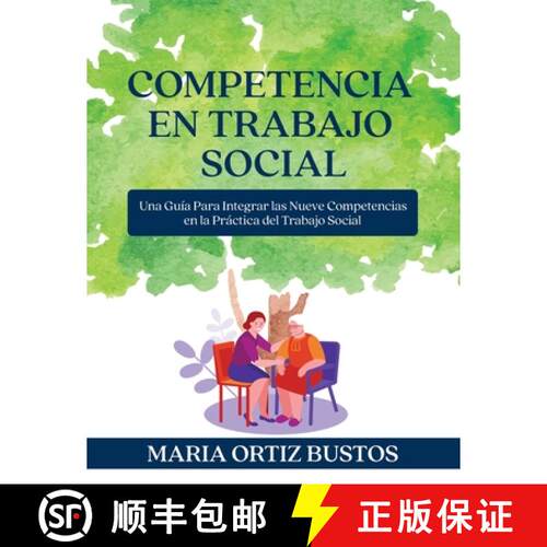 预订 Competencia En Trabajo Social – Una Guía Para Integrar Las Nueve Competencias En La Práctica ... [9781793585202]