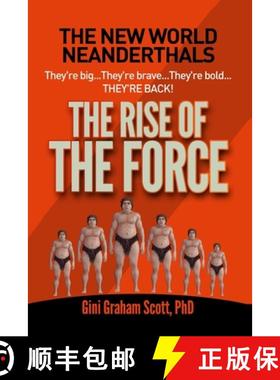 预订 New World Neanderthals: The Rise of the Force [9781949537314]