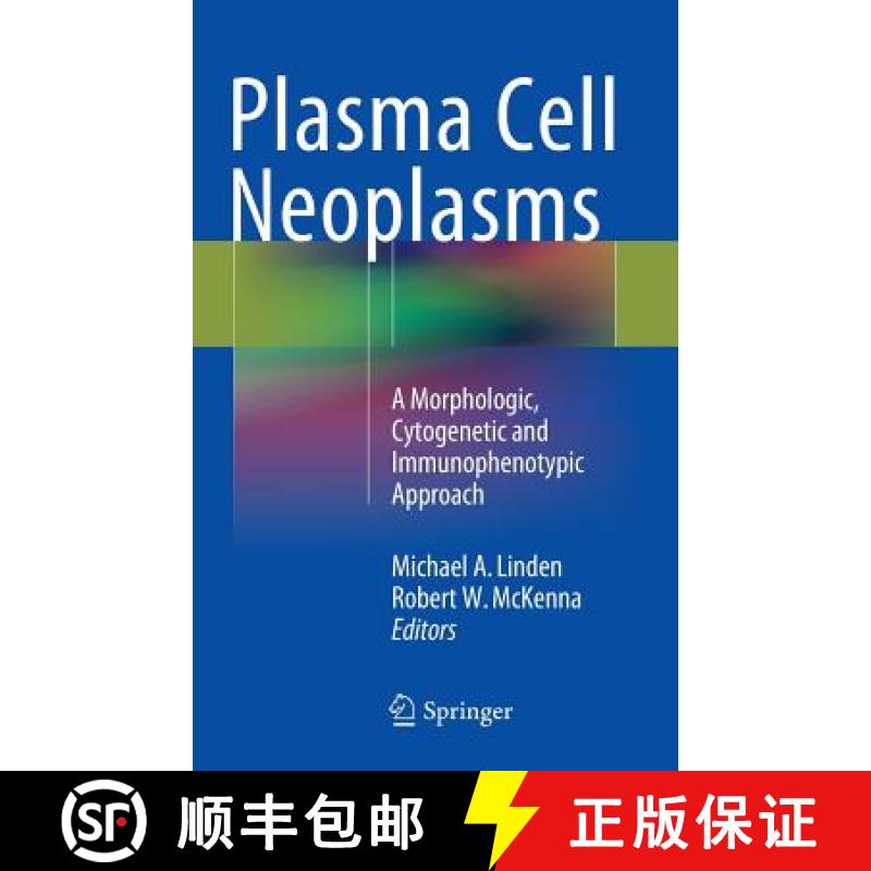 【4周达】Plasma Cell Neoplasms: A Morphologic, Cytogenetic and Immunophenotypic Approach [9783319109176]