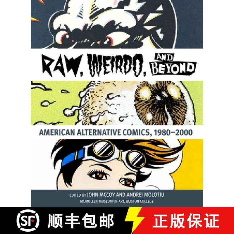 【3-4周达】Raw, Weirdo, and Beyond: American Alternative Comics, 1980–2000 [9781892850430]