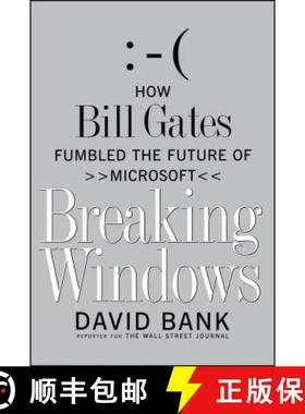 预订 Breaking Windows: How Bill Gates Fumbled the Future of Microsoft [9781416573258]