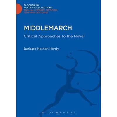 【4周达】Middlemarch: Critical Approaches to the Novel [9781472514400]