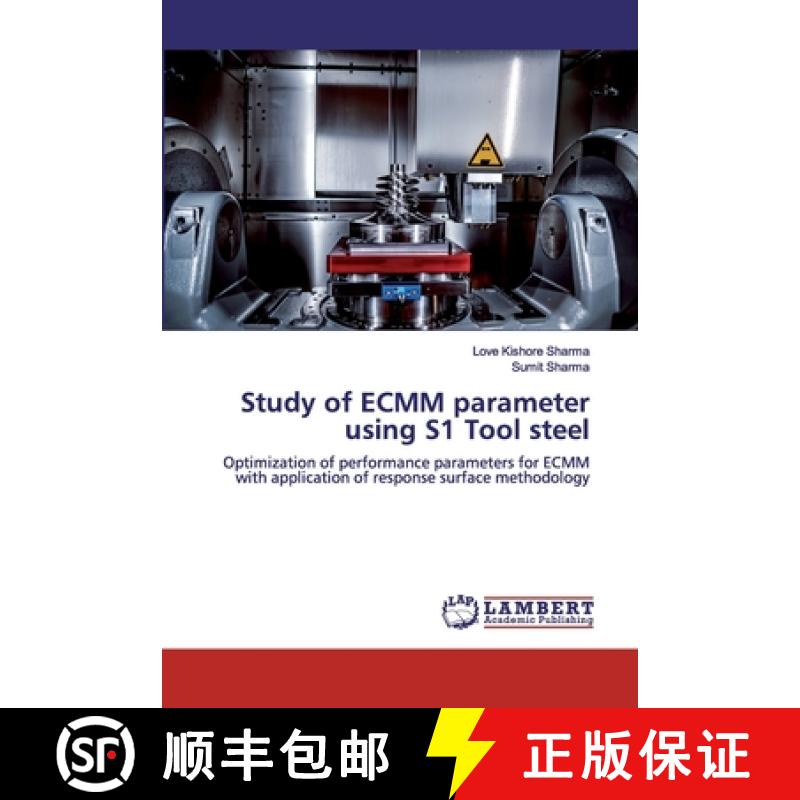 预订 Study of ECMM parameter using S1 Tool steel [9786200311016]
