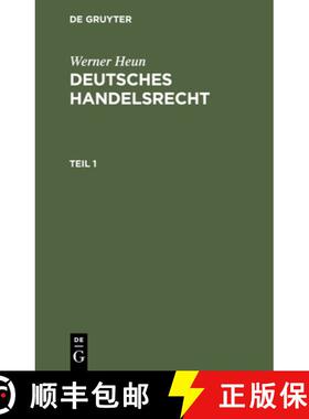【3-4周达】精装 Werner Heun: Deutsches Handelsrecht. Teil 1 [9783112411414]