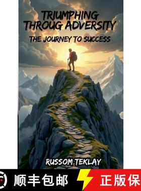 【3-4周达】Triumphing Throug Adversity  The  Journey to Success [9798223318699]