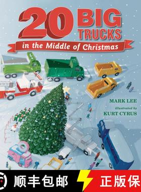 【3-4周达】Twenty Big Trucks in the Middle of Christmas [9781536238235]