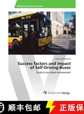 预订 Success factors and impact of Self-Driving-Buses [9786202222600]