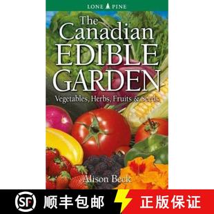 【3-4周达】Canadian Edible Garden, The: Vegetables, Herbs, Fruits and Seeds [9781774510353]