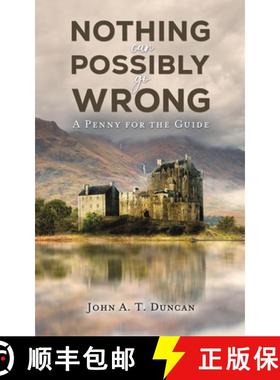 【3-4周达】Nothing Can Possibly Go Wrong: A Penny for the Guide [9781035885848]