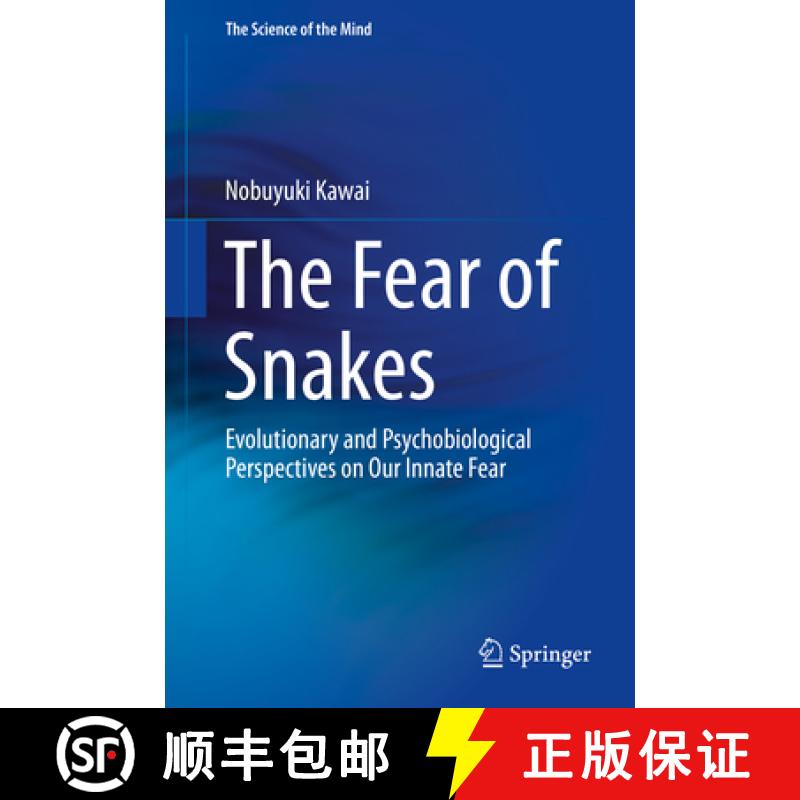 【3-4周达】The Fear of Snakes: Evolutionary and Psychobiological Perspectives on Our Innate Fear [9789811375293]