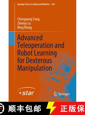【3-4周达】Robot Dexterous Manipulation: From Teleoperation to Autonomous Learning and Control [9783031785009]
