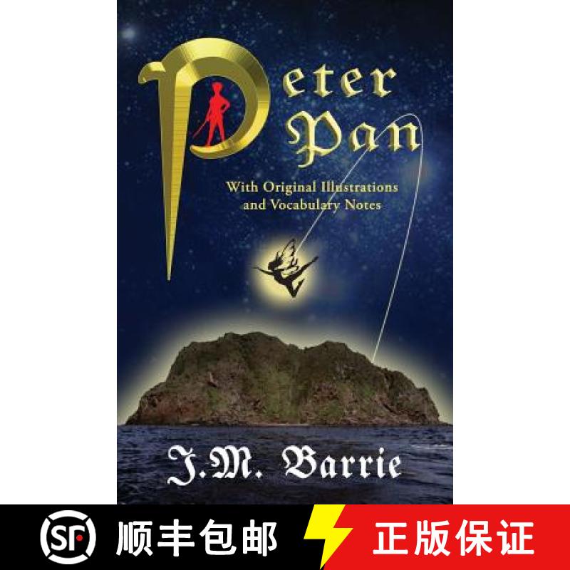 【3-4周达】Peter Pan (with Original Illustrations and Vocabulary Notes) [9780692264294]
