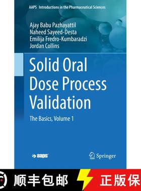 【3-4周达】Solid Oral Dose Process Validation : The Basics, Volume 1 [9783030024710]