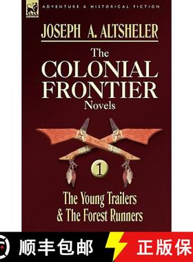 【3-4周达】The Colonial Frontier Novels: 1-The Young Trailers & the Forest Runners [9780857060020]