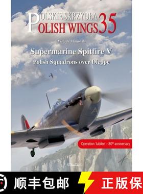 【3-4周达】Supermarine Spitfire V: Polish Squadrons Over Dieppe [9788367227018]