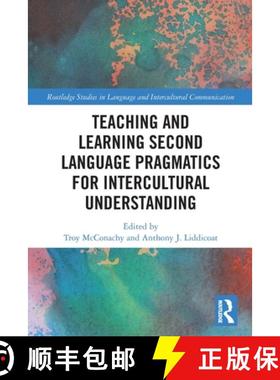 【3-4周达】Teaching and Learning Second Language Pragmatics for Intercultural Understanding [9781032145877]