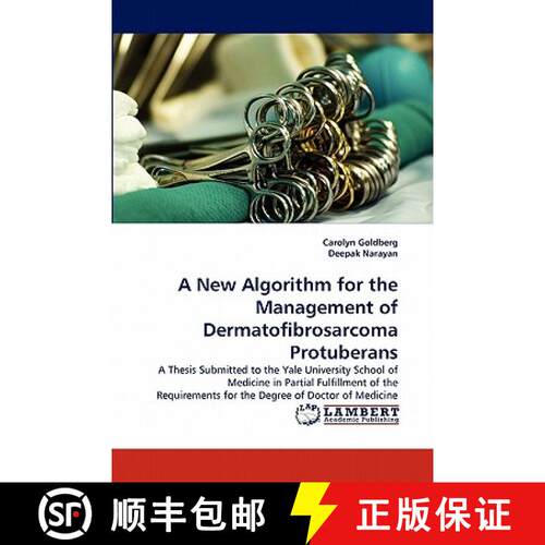预订 A New Algorithm for the Management of Dermatofibrosarcoma Protuberans [9783843392365]