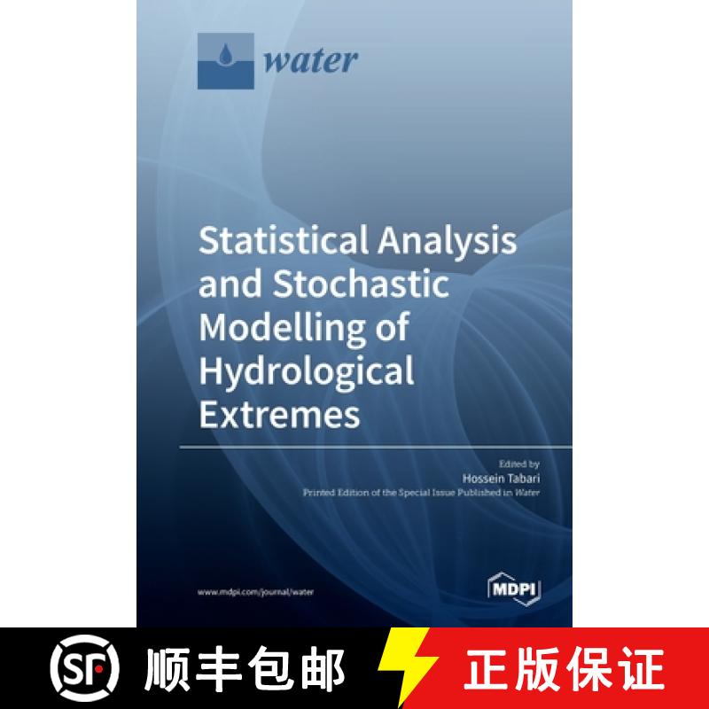 【2-3周达】Statistical Analysis and Stochastic Modelling of Hydrological Extremes [9783039216642]