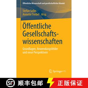【3-4周达】精装 Öffentliche Gesellschaftswissenschaften : Grundlagen, Anwendungsfelder und neue Pers... [9783658167097]